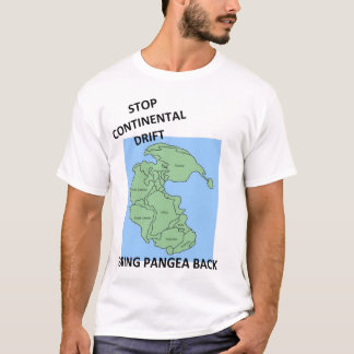 T-shirt Arrêtez la dérive des continents