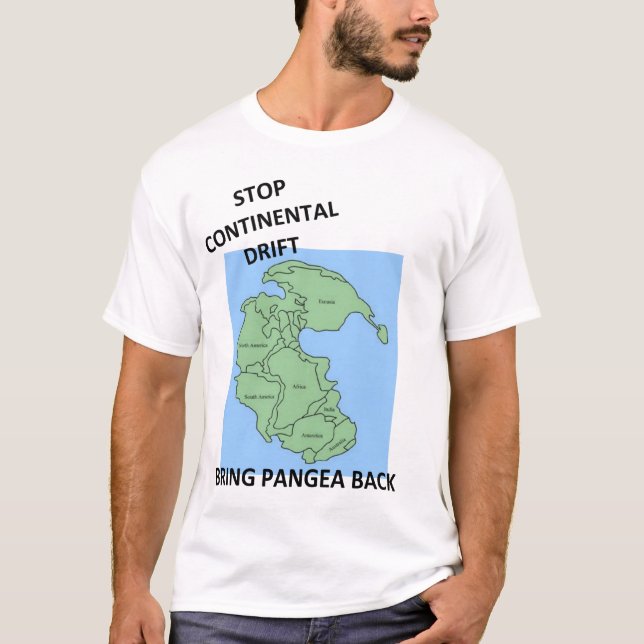 T-shirt Arrêtez la dérive des continents (Devant)