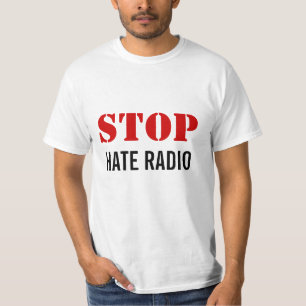 T-shirt ARRÊTEZ la radio de haine