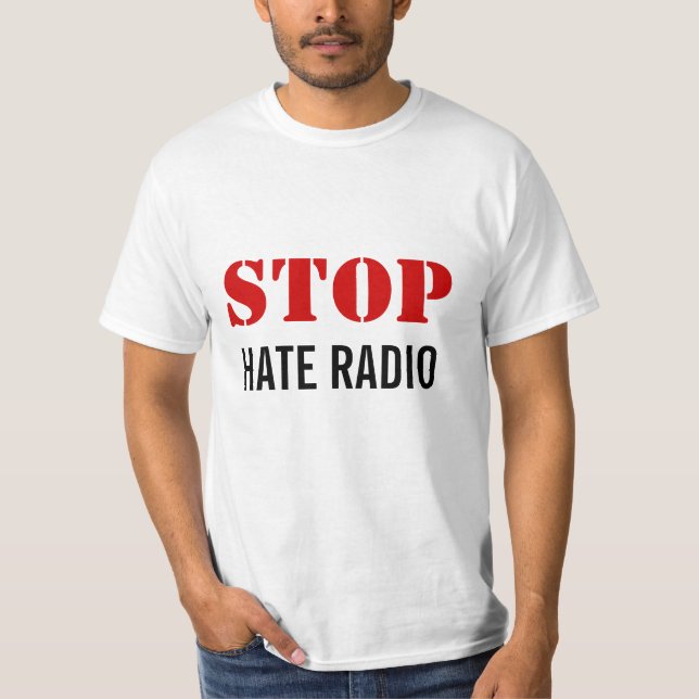 T-shirt ARRÊTEZ la radio de haine (Devant)