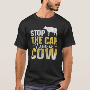 T-shirt Arrêtez la voiture Je vois une vache pour un éleve