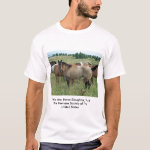 T-shirt Arrêtez l'abattage de cheval