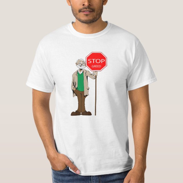 T-shirt Arrêtez l'avidité (Devant)