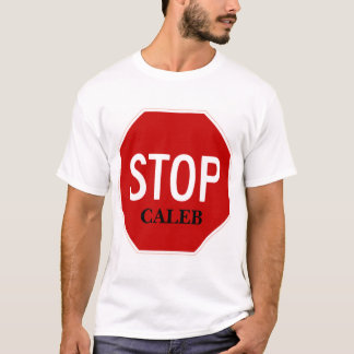 T-shirt Arrêtez le signe, CALEB