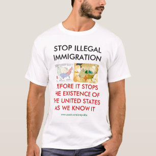 T-SHIRT ARRÊTEZ L'IMMIGRATION ILLÉGALE