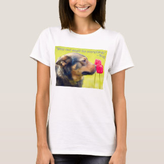 T-shirt Arrêtez-vous et sentez tout