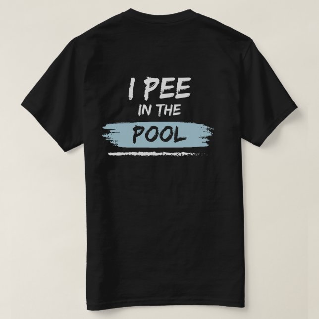 T-shirt arrière & avant je pis dans la piscine drôle de na (Design dos)