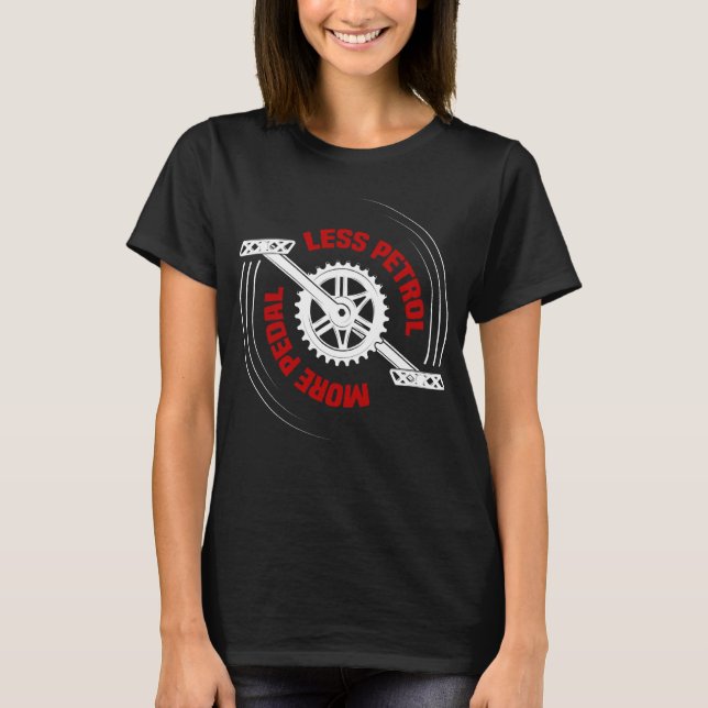 T-shirt Arrière-plan Moins d'essence plus de pédale (Devant)