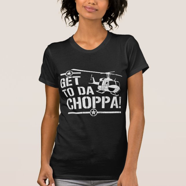 T-shirt Arrivez au DA Choppa (Devant)