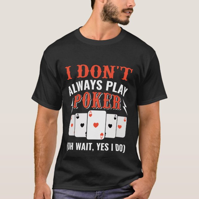 T-shirt Art de mots de poker drôle  (Devant)