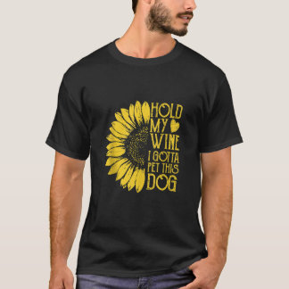 T-shirt art de tournesol tenant mon vin je dois caresser c