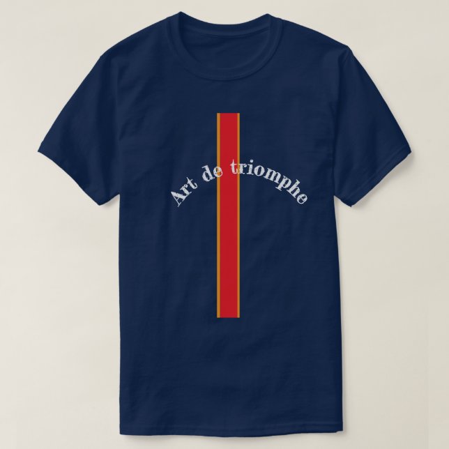 T-shirt Art de Triomphe   (Design devant)