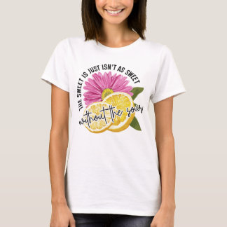 T-shirt Art du mot aigre doux inspirant