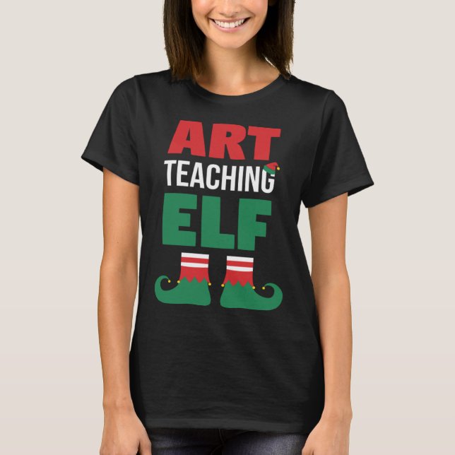T-shirt Art Teacher Christmas  Art Teaching Elf Teacher (Devant)