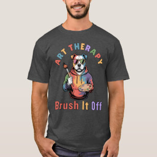 T-shirt Art Therapy Brush It Off, Art Therapist Vintage