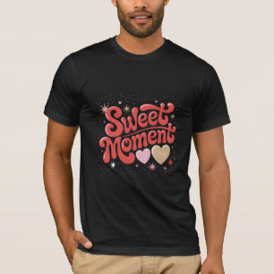 T-shirt Art typographique amusant de moment doux