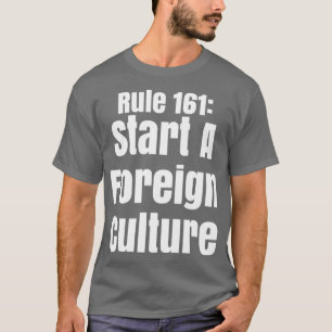 T-shirt Article 161 Commencer Une Culture Étrangère
