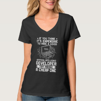 T-shirt Artificial Intelligence Developer Try Hiring A Che