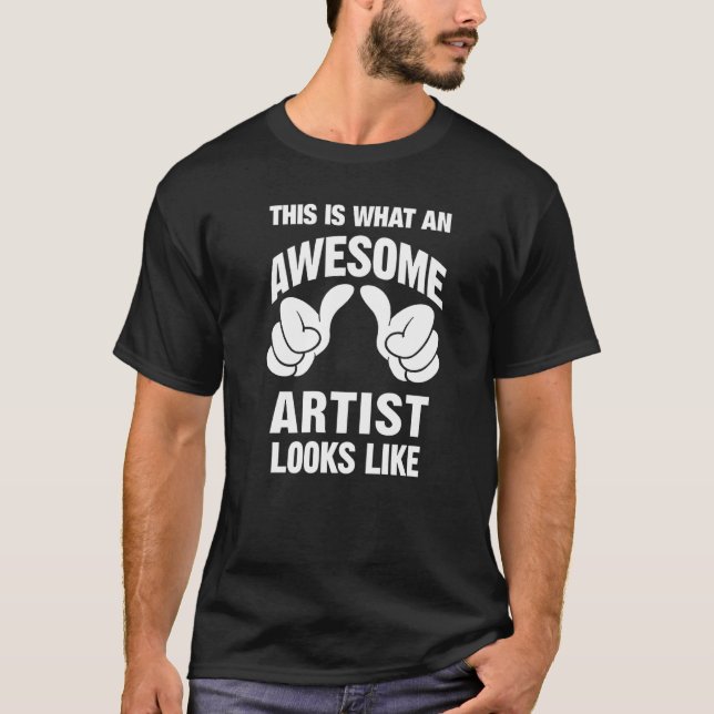 T-shirt Artiste Awesome Ressemble à Drôle (Devant)