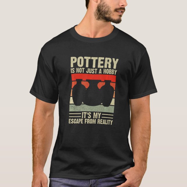 T-shirt Artiste céramique Argile Maker Potterie Hobby 3 (Devant)