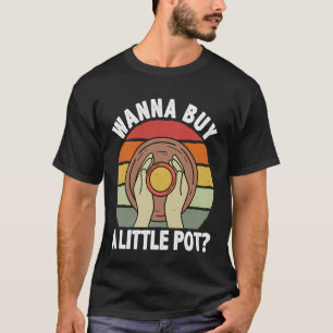 T-shirt Artiste Céramiste - Voulez-vous Acheter un Petit P