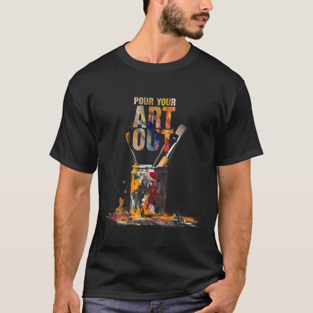 T-shirt Artiste cool Art Make Art Peintre Artiste Professe (Devant)