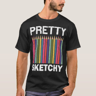 T-shirt Artiste enseignant d'art assez Sketchy
