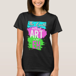 T-shirt Artiste Peintre Professionnel Terre Sans Enseigna