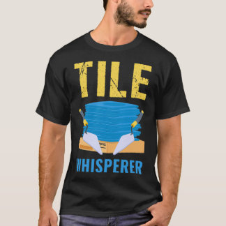 T-shirt Artiste Tiler père Tile Whisperer