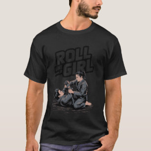 T-shirt Arts martiaux Brésilien Jiu Jitsu Roll Like a Girl