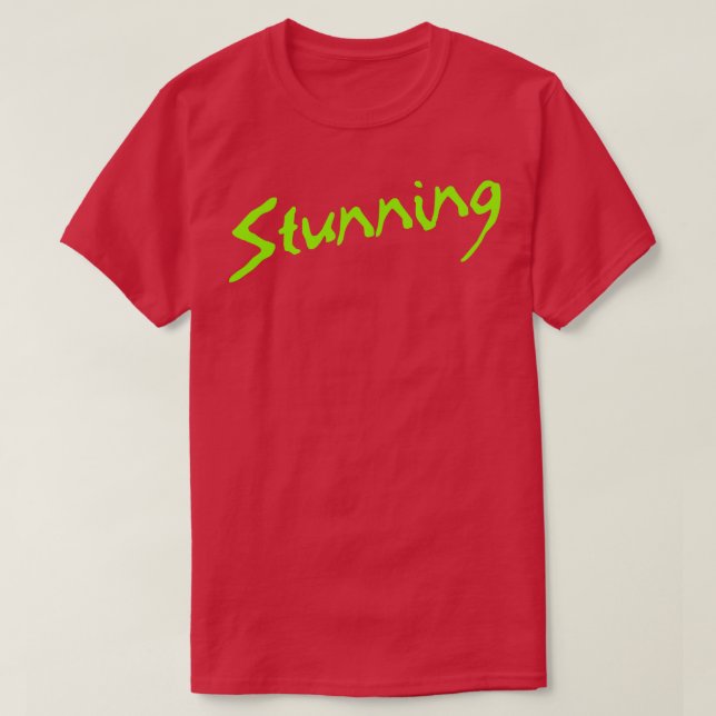 T-shirt Artsy Stunning Mode Texte (Design devant)