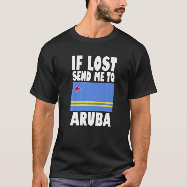 T-shirt Aruba Flag Design  If lost send me to Aruba Premiu (Devant)