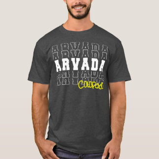 T-shirt Arvada ville Colorado Arvada CO