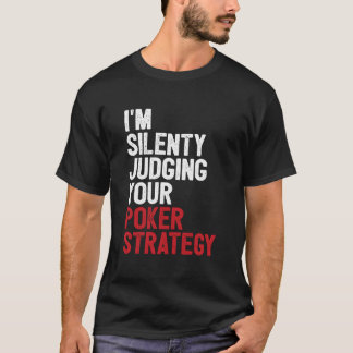 T-shirt As de Pique JE Jugement Silencieusement Votre Stra