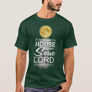 T-shirt As For Me And My House We Will Serve The Lord Chri
