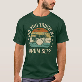 T-shirt As-Tu Touché Mon Kit De Batterie Batterie Rock Mus