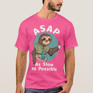 T-shirt Asap - Aussi Lent Que Possible