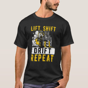 T-shirt Ascenseur Dérive Répéter le chariot élévateur Fork