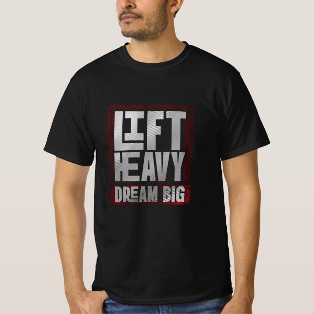 T-shirt Ascenseur Lourd. Rêvez Gros. - Motivation Gym Ambi (Devant)