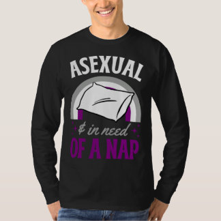 T-shirt Asexual And In Need Of A Nap Asexual Pride Quote