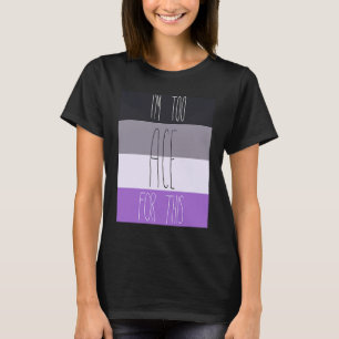 T-shirt Asexué Je suis trop génial pour ça
