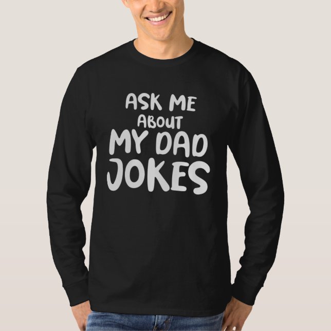 T-shirt Ask Me About My Dad Jokes (Devant)
