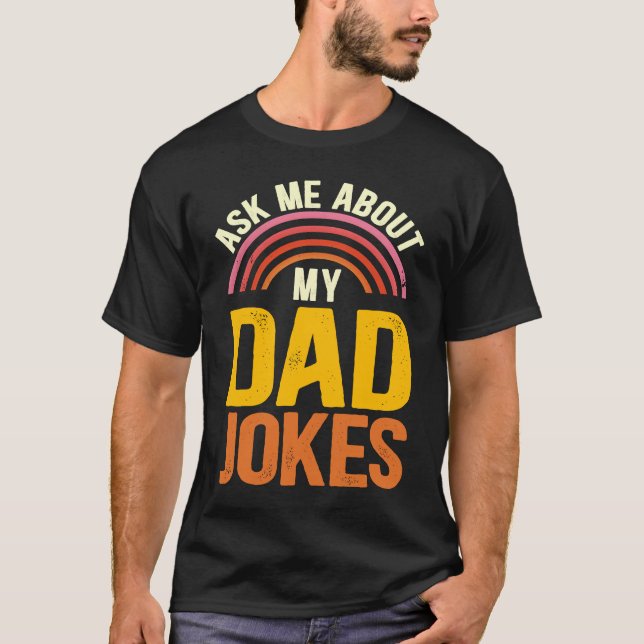 T-shirt Ask Me About My Dad Jokes  Father's Day Dad Joke (Devant)