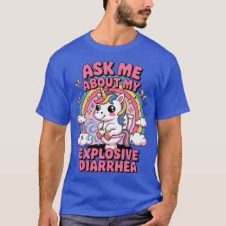 T-shirt Ask Me About My Eplosive Diarrhea Adult Inappropri