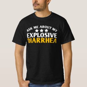 T-shirt Ask Me About My Explosive Diarrhea funny