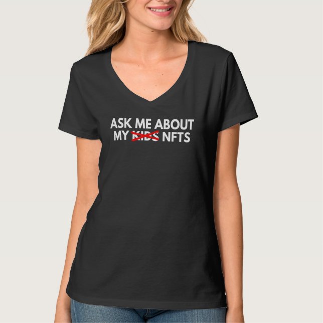 T-shirt Ask Me About My NFTs Crypto Blockchain Crypto Hold (Devant)