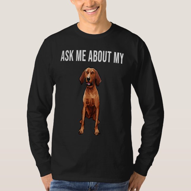 T-shirt Ask Me About My Redbone Coonhound Dog (Devant)