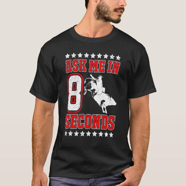 T-shirt Ask Me In 8 Seconds Cowboy Bull Riding For Men Wom (Devant)