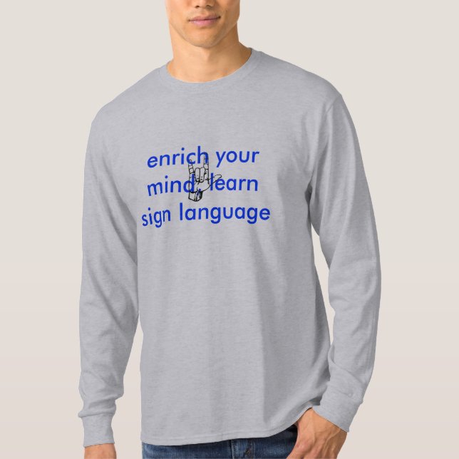 T-shirt ASL : enrichissez votre esprit, apprenez la langue (Devant)