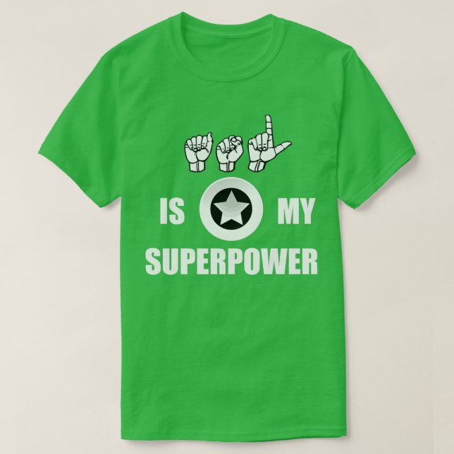 T-shirt ASL est ma Superpower American Sign Language ASL d (Design devant)